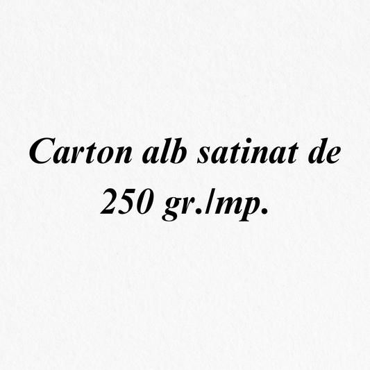 Opțiune pt. Carton alb satinat de 250 gr./mp. Pachet Promo 100 buc. (Calitate PREMIUM!)